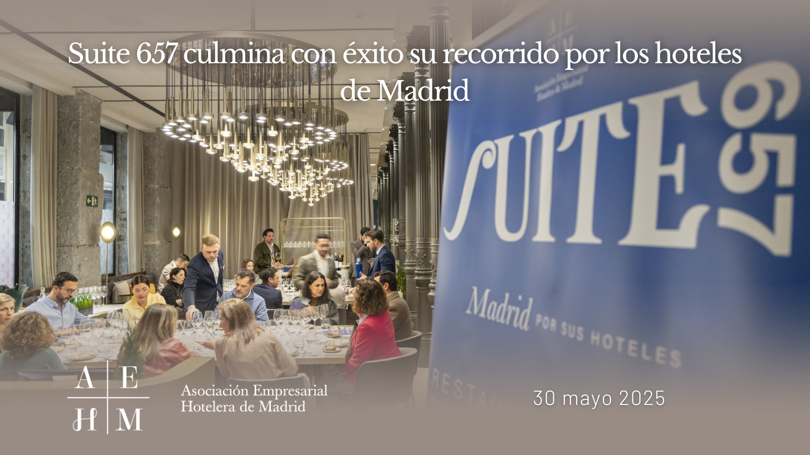 Suite 657 culmina con éxito su recorrido por los hoteles de Madrid - AEHM